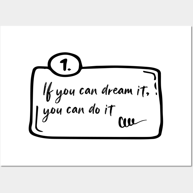 If you can dream it, you can do it Wall Art by 101univer.s